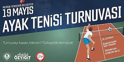 Yenişehir Belediyesi 19 Mayıs Ayak Tenisi Turnuvası düzenliyor 